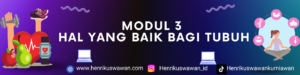 Terlindungi: MODUL 3 HAL YANG BAIK BAGI TUBUH
